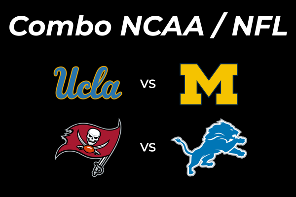 Combo NCAA-NFL - UCLA vs Michigan | Buccs vs Lions